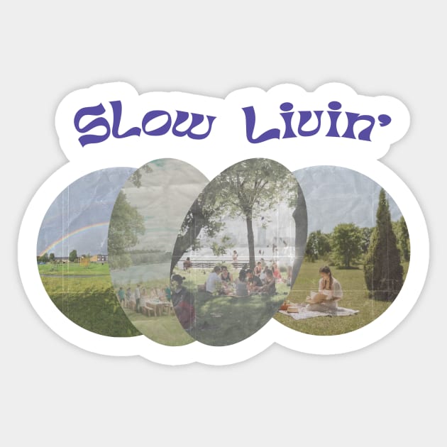 The Art of Slow Living to a Mindful and Happy Lifestyle Sticker by Amourist